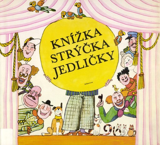 Knížka strýčka Jedličky :pohádky a žerty Antonína Jedličky