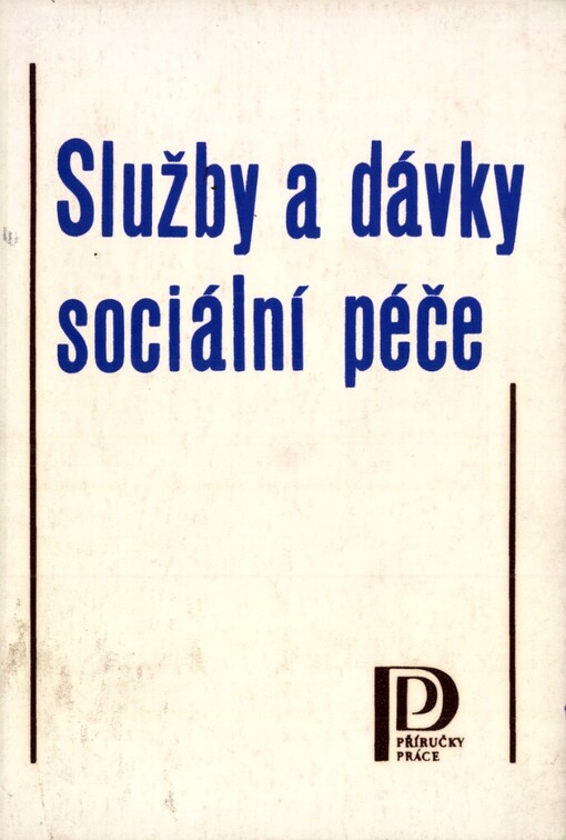 Služby a dávky sociální péče v odpovědích na otázky