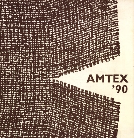 AMTEX 90 :[katalog prací z celost. přehlídky amatérské textilní tvorby : Klatovy 19. srpna - 9. září 1990