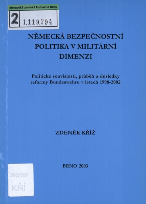 Německá bezpečnostní politka v militární dimenzi: politické souvislosti, průběh a důsledky reformy Bundeswehru v letech 1998-2002