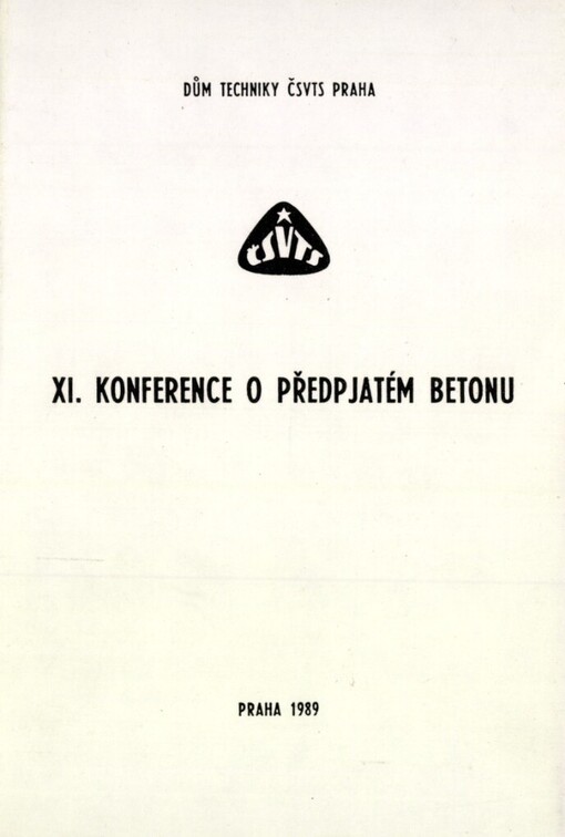 11. konference o předpjatém betonu: Praha 1989, Dům techniky ČSVTS : Sborník