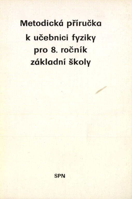 Metodická příručka k učebnici fyziky pro osmý ročník základní školy