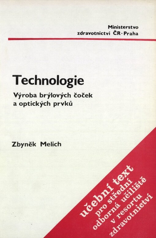 Technologie pro druhý ročník SOU :výroba brýlových čoček a optických prvků