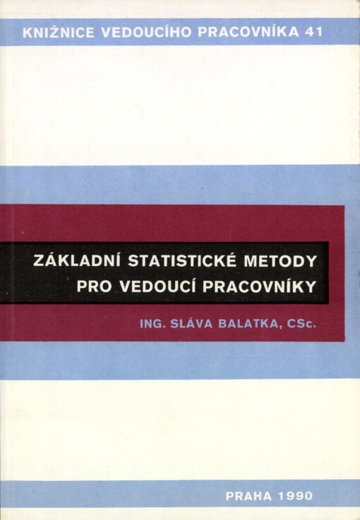 Základní statistické metody pro vedoucí pracovníky