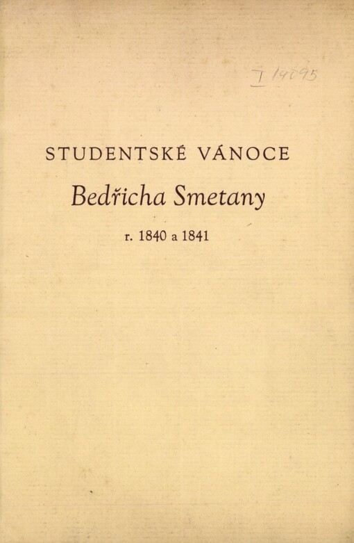 Studentské vánoce Bedřicha Smetany r. 1840 a 1841