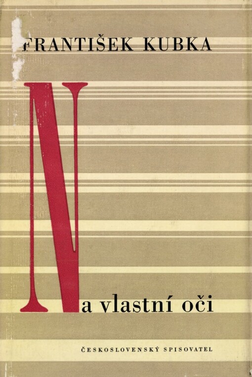 Na vlastní oči: Pravdivé malé povídky o mých současnících