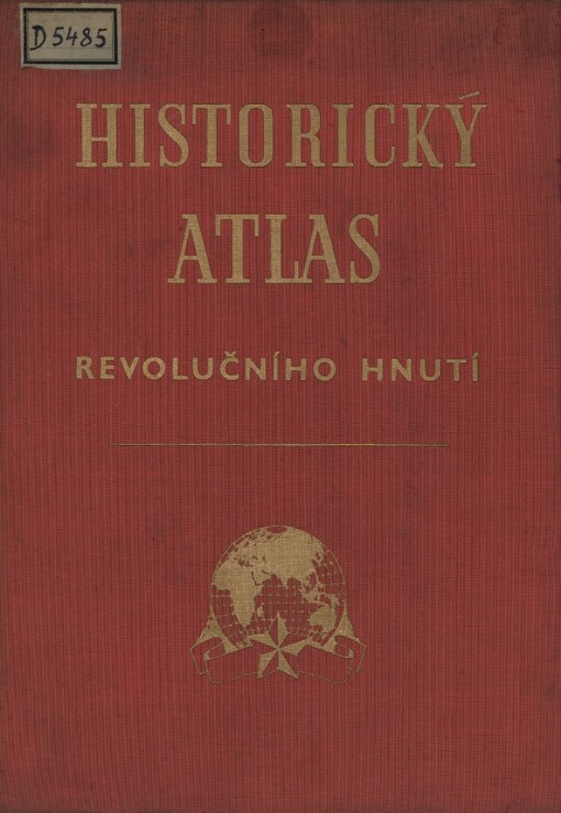 Historický atlas revolučního hnutí.1.-4. díl