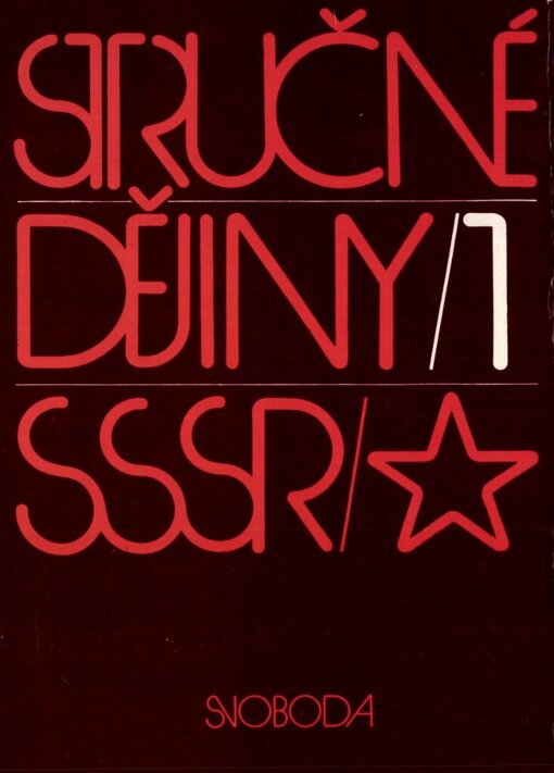 Stručné dějiny SSSR.[Sv.] 1,Od nejstarších dob do VŘSR