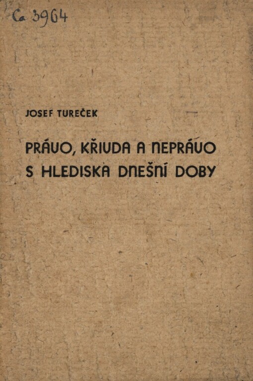 Právo, křivda a neprávo s hlediska dnešní doby