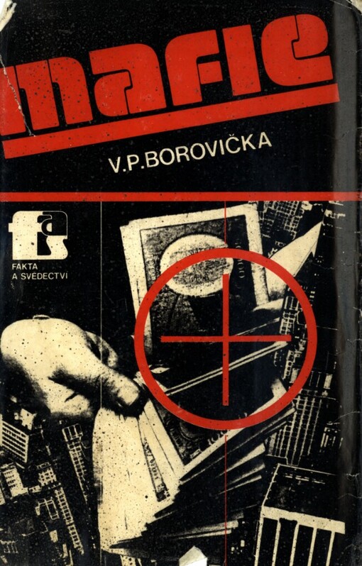 Mafie :[knížka o americké mafii]