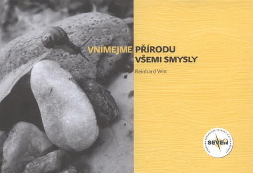 Vnímejme přírodu všemi smysly :metodická pomůcka pro smyslové vnímání přírody