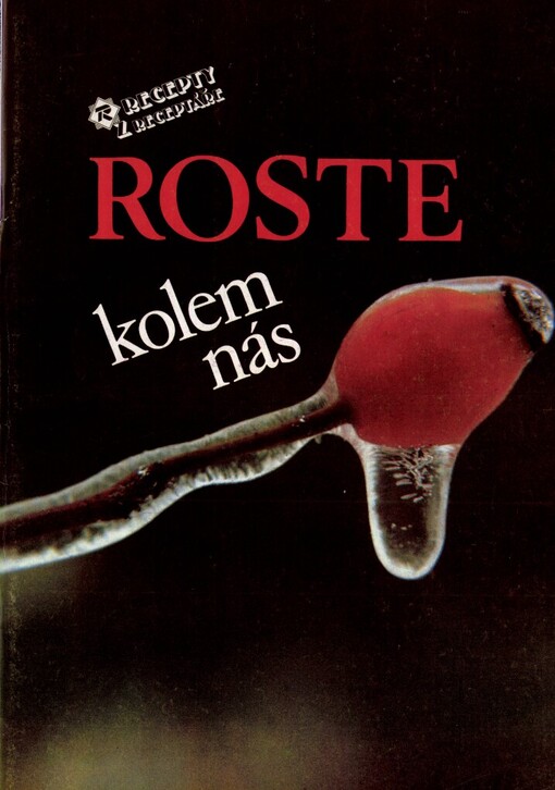 Roste kolem nás