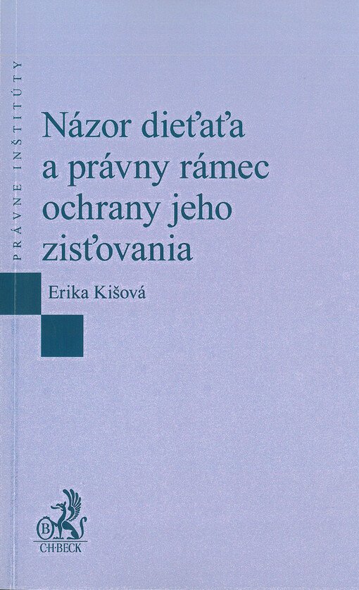 Názor dieťaťa a právny rámec ochrany jeho zisťovania