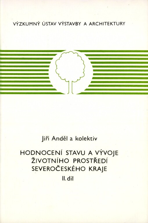 Hodnocení stavu a vývoje životního prostředí Severočeského kraje