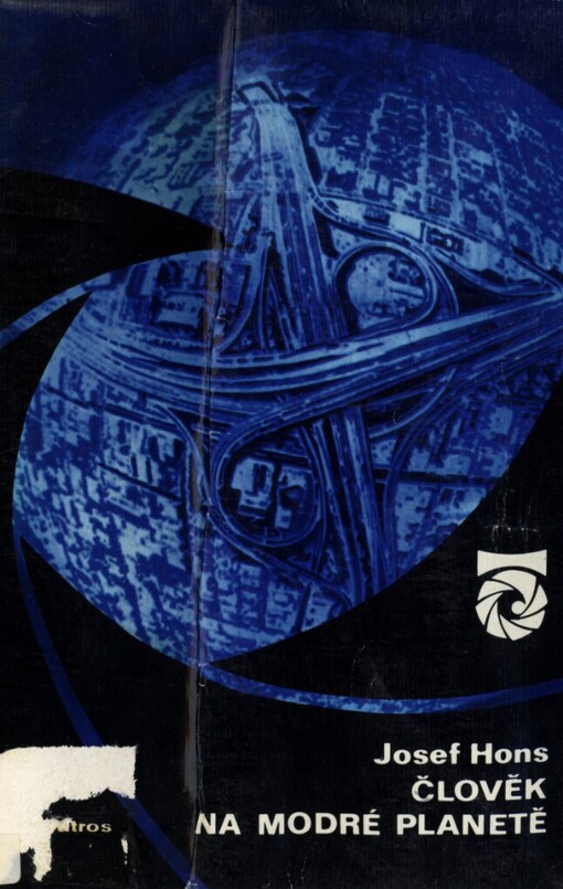 Člověk na Modré planetě: o lidech uprostřed techniky