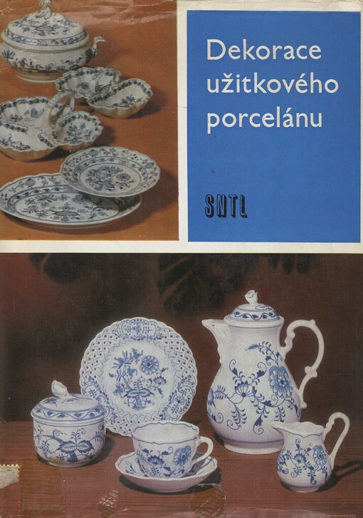 Dekorace užitkového porcelánu :určeno [též] žákům učňovských i průmyslových škol keramických