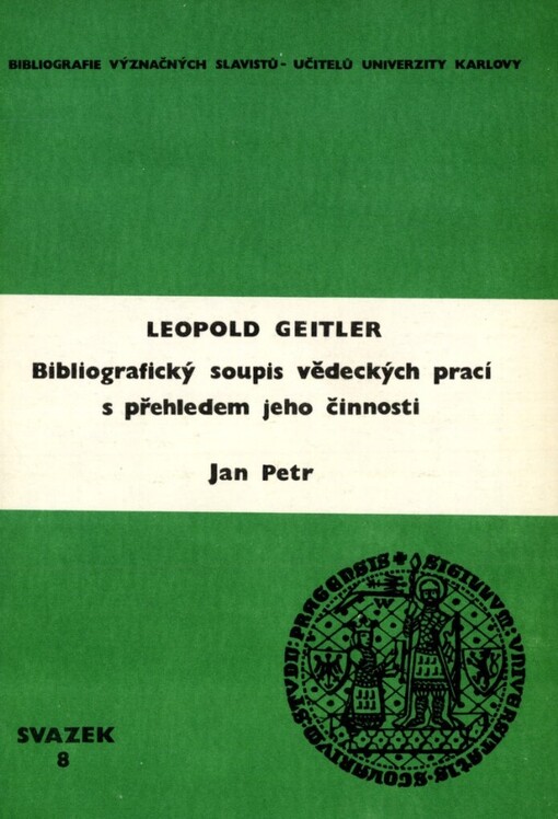 Leopold Geitler : bibliografický soupis vědeckých prací s přehledem jeho činnosti