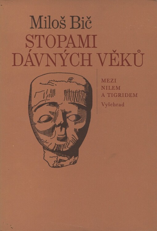 Stopami dávných věků :mezi Nilem a Tigridem