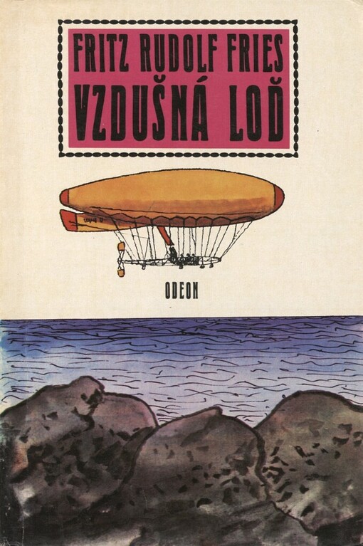 Vzdušná loď :biografické odkazy k fantaziím mého dědečka