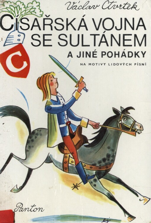 Císařská vojna se sultánem a jiné pohádky na motivy lidových písní