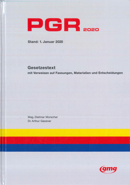 PGR : Personen- und Gesellschaftsrecht des Fürstentums Liechtenstein : aktualisierte, nicht amtliche Textausgabe : Stand: 1. Januar 2020 (letzte berücksichtigte Änderung: LGBl 2019/304, in Kraft seit 1. Januar 2020 [LGBl 2019/18, zum Zeitpunkt der Druckle