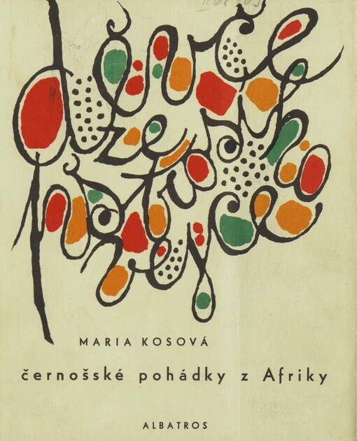Děvče ze pštrosího vejce :černošské pohádky z Afriky : pro malé čtenáře