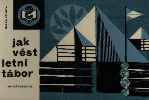 Jak vést letní tábor