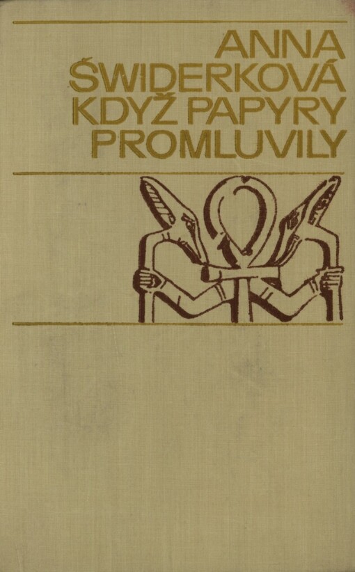 Když papyry promluvily, 1. vyd.