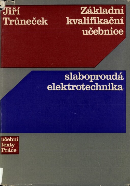 Základní kvalifikační učebnice - slaboproudá elektrotechnika