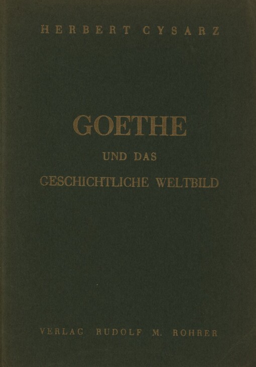 Goethe und das geschichtliche Weltbild