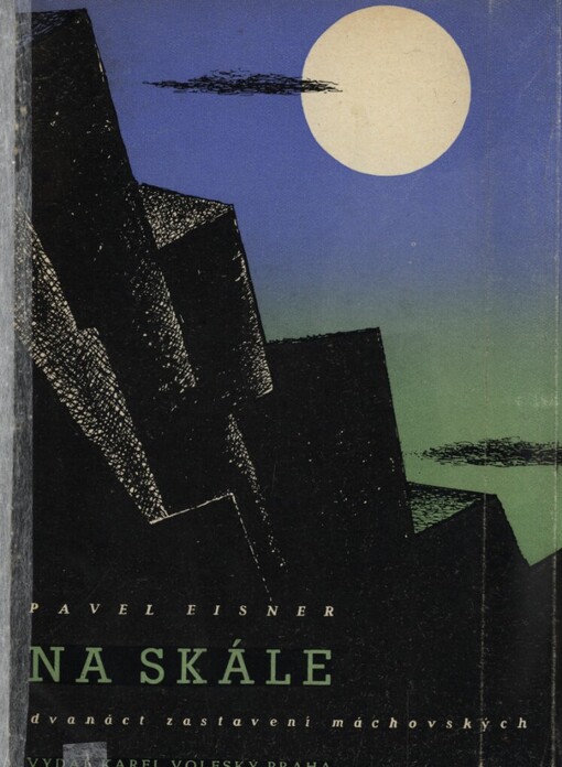 Na skále :dvanáct zastavení Máchovských