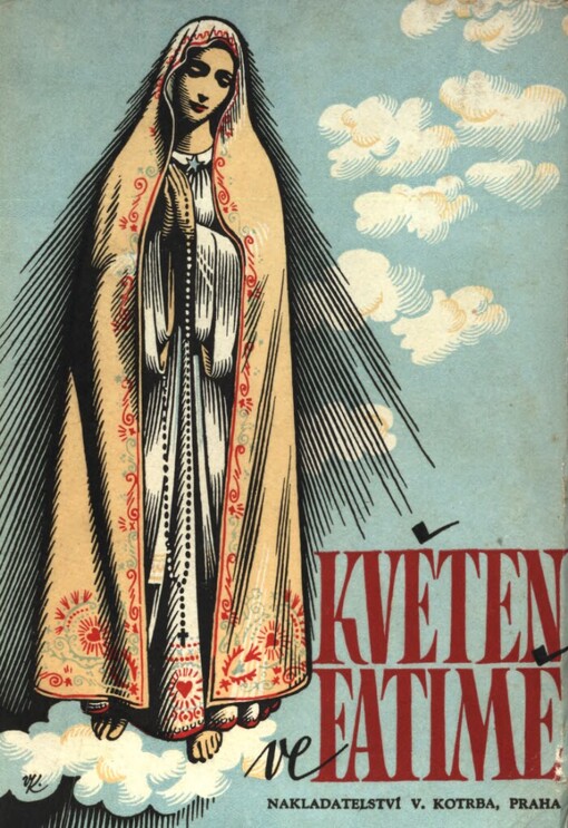 Květen ve Fatimě :Třicetdvě májové promluvy