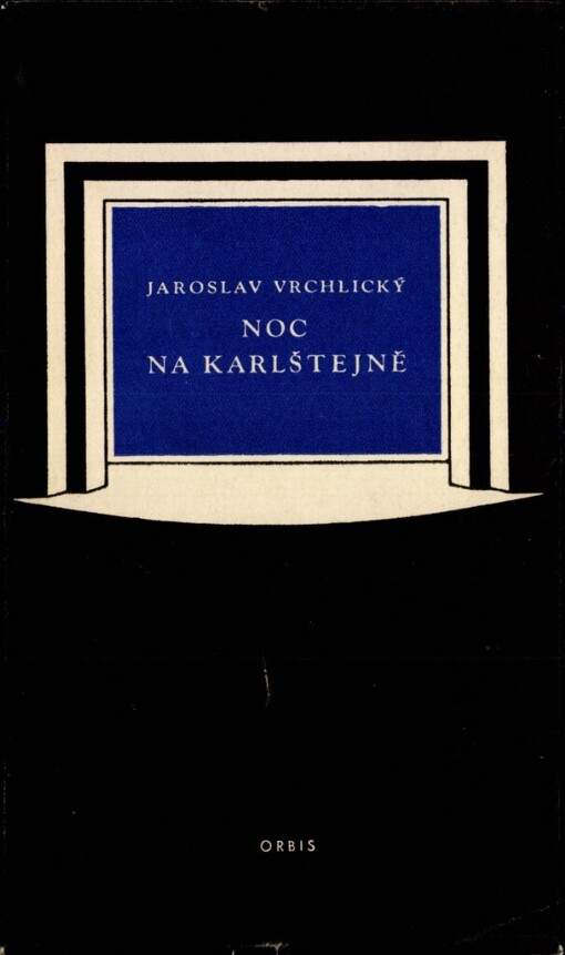 Noc na Karlštejně :Veselohra o 3 dějstvích