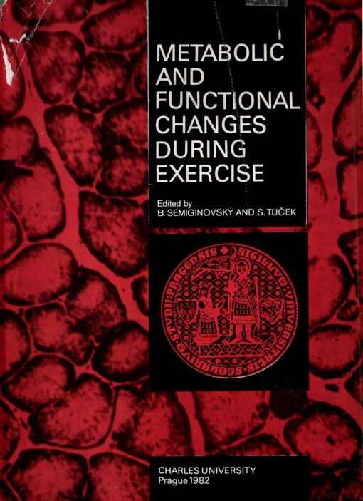 Metabolic and functional changes during exercise :proceedings of the satellite sysmposium of the 28. international congress of physiological sciences, Prague, July 6-8, 1980