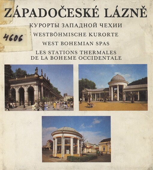Západočeské lázně =Kurorty zapadnoj Čechii = Westböhmische Kurorte = West Bohemian Spas = Les stations thermales de la Bohême occidentale
