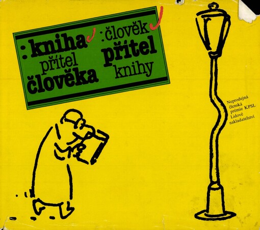 Kniha - přítel člověka, Člověk - přítel knihy