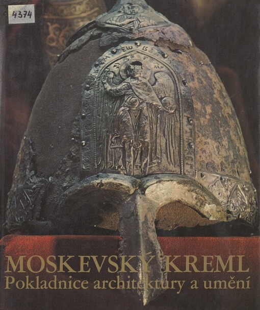 Moskevský Kreml: pokladnice architektury a umění