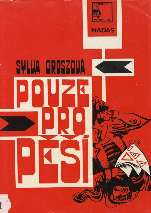 Pouze pro pěší, aneb, Breviář pro chodce začátečníky