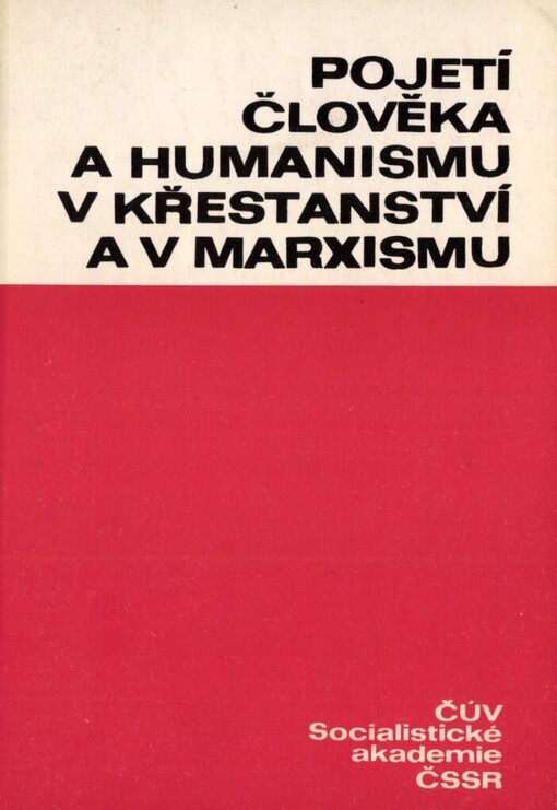 Pojetí člověka a humanismu v křesťanství a v marxismu