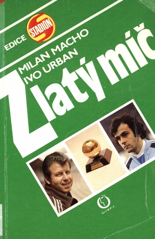 Zlatý míč :[portréty evropských fotbalistů]