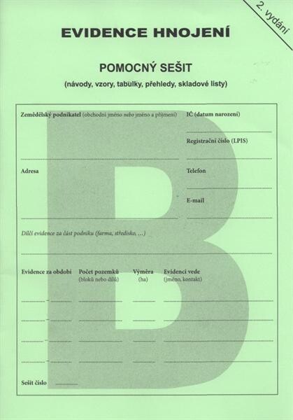 Evidence hnojení : pomocný sešit : (návody, vzory, tabulky, přehledy, skladové listy)