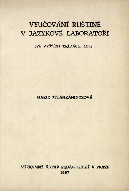 Vyučování ruštině v jazykové laboratoři ve vyšších třídách ZDŠ [základní devítiletá škola]
