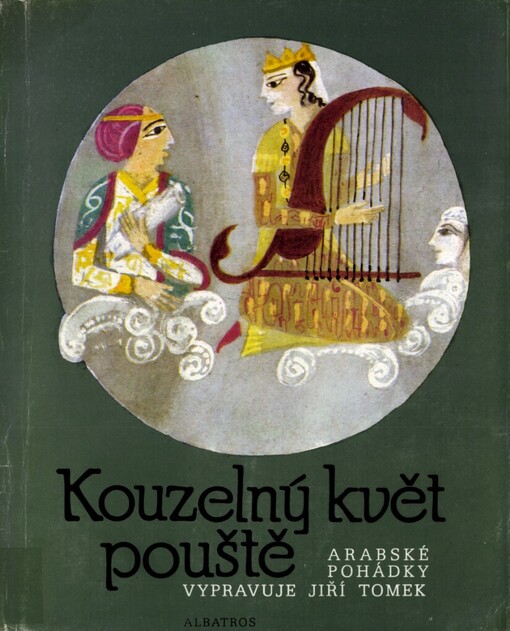 Kouzelný květ pouště :arabské pohádky : pro děti od 7 let