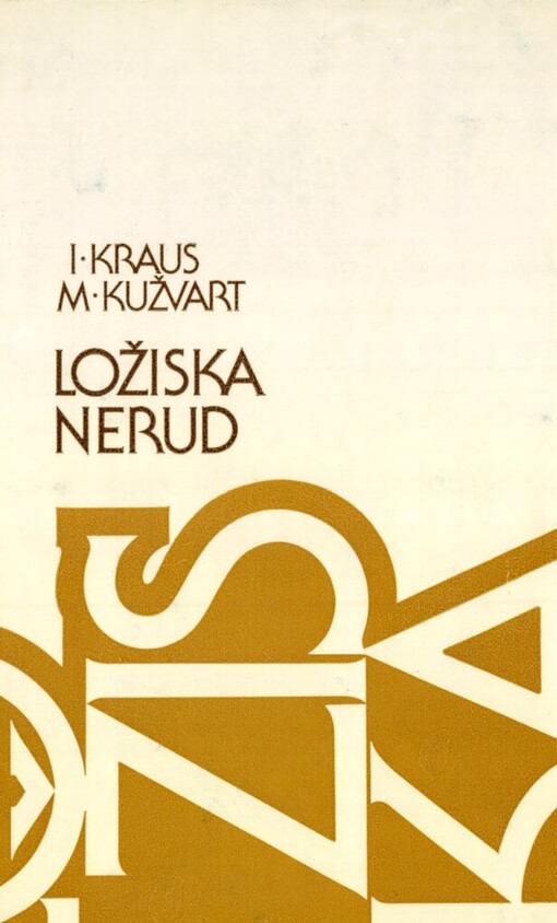 Ložiska nerud :celostátní vysokoškolská příručka pro studenty přírodovědeckých fakult skupiny studijních oborů 12 geologické vědy