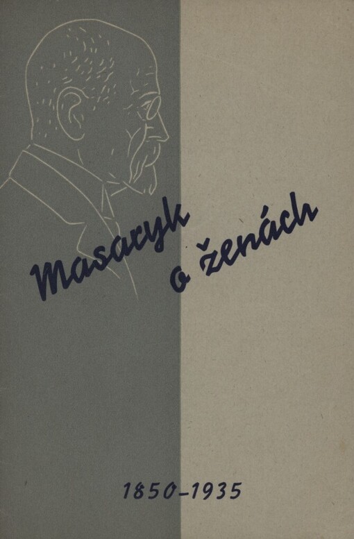 Masaryk o ženách : výběr citátů a sentencí