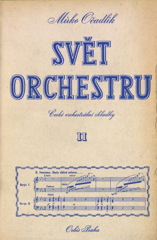 Svět orchestru :2. díl /České orchestrální skladby [z let 1800-1940].