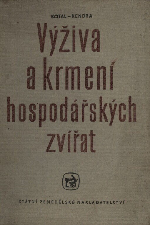 Výživa a krmení hospodářských zvířat :Učební text pro zeměd. techn. školy oboru pěstitelsko-chovatelského
