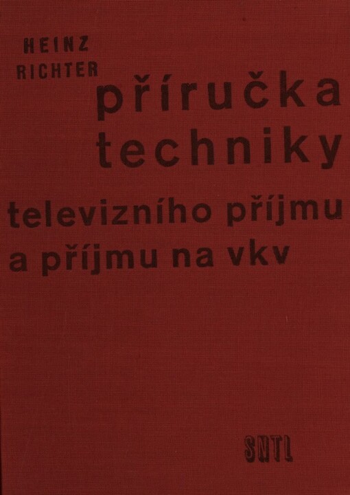 Příručka techniky televizního příjmu a příjmu na vkv