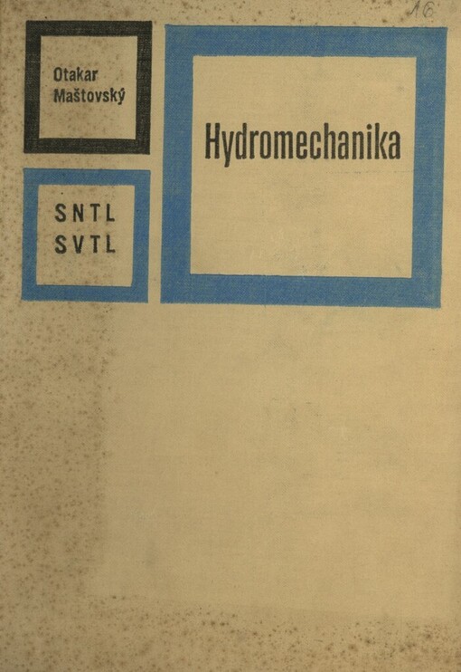 Hydromechanika: Vysokošk. učebnice pro fak. stroj. inženýrství
