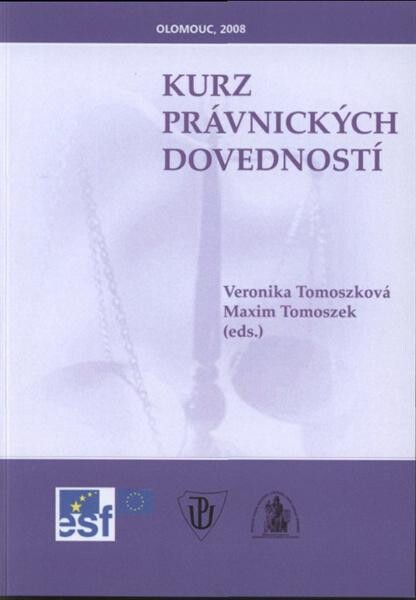 Kurz právnických dovedností : učební pomůcka pro studenty PF UP v Olomouci